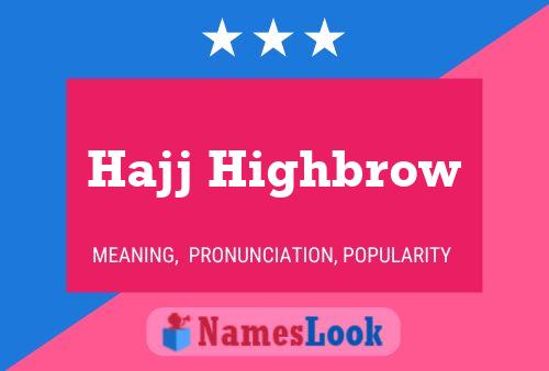 Hajj Highbrow Name Poster