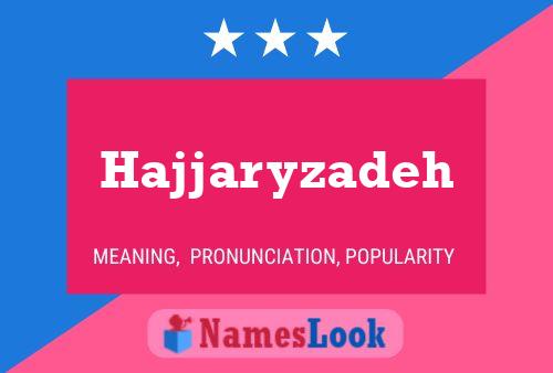 Hajjaryzadeh Name Poster