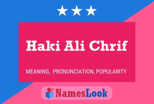 Haki Ali Chrif Name Poster