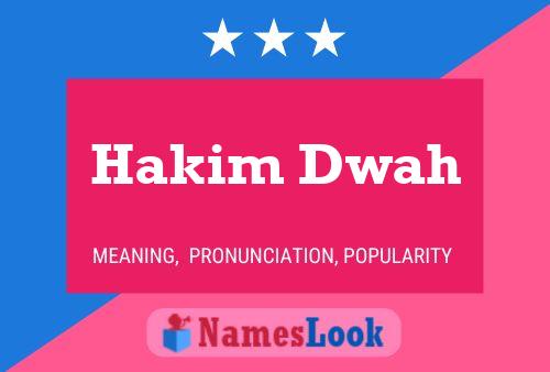 Hakim Dwah Name Poster