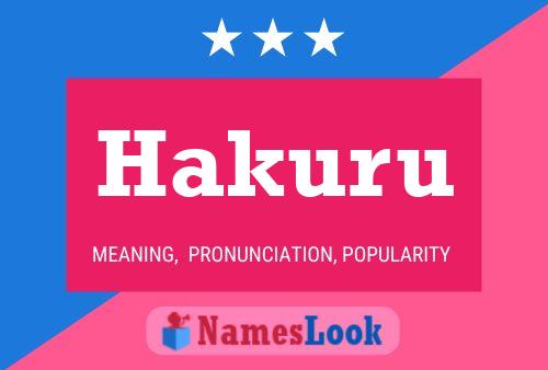 Hakuru Name Poster