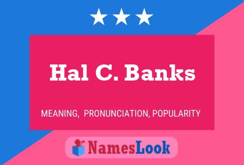 Hal C. Banks Name Poster