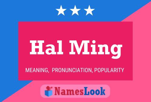 Hal Ming Name Poster