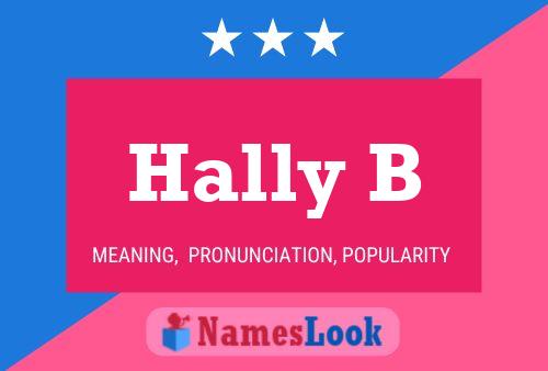 Hally B Name Poster