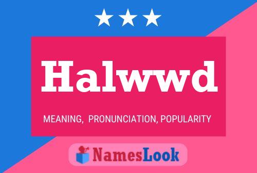 Halwwd Name Poster