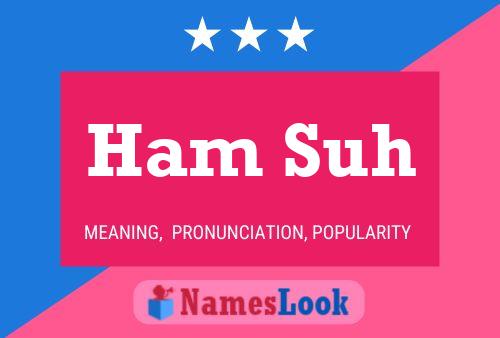 Ham Suh Name Poster