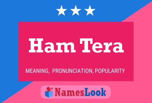 Ham Tera Name Poster