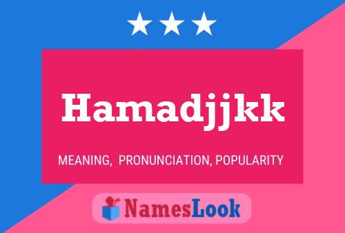 Hamadjjkk Name Poster