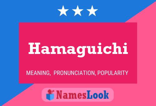 Hamaguichi Name Poster