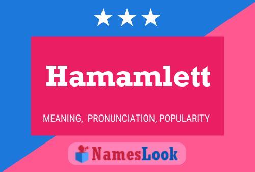 Hamamlett Name Poster