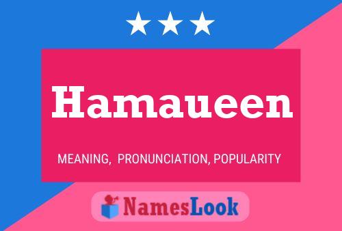 Hamaueen Name Poster