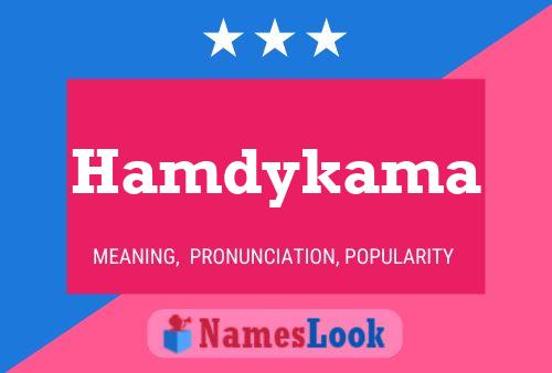 Hamdykama Name Poster