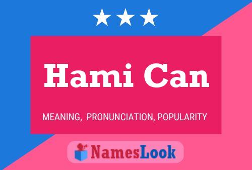 Hami Can Name Poster