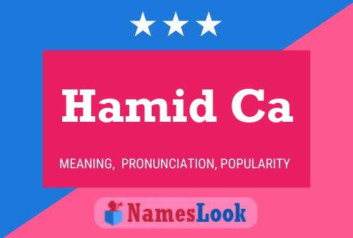 Hamid Ca Name Poster