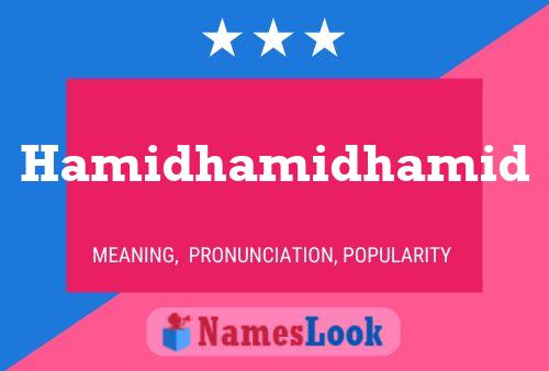 Hamidhamidhamid Name Poster