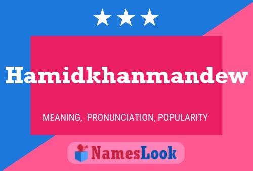 Hamidkhanmandew Name Poster