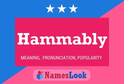 Hammably Name Poster