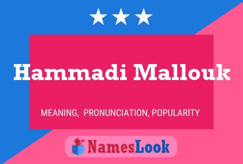 Hammadi Mallouk Name Poster