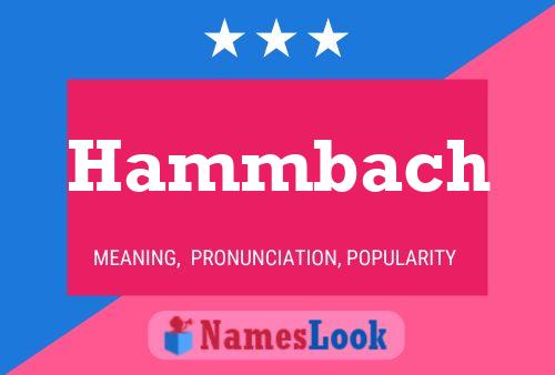 Hammbach Name Poster