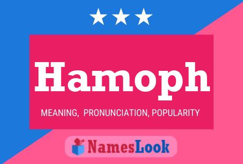 Hamoph Name Poster