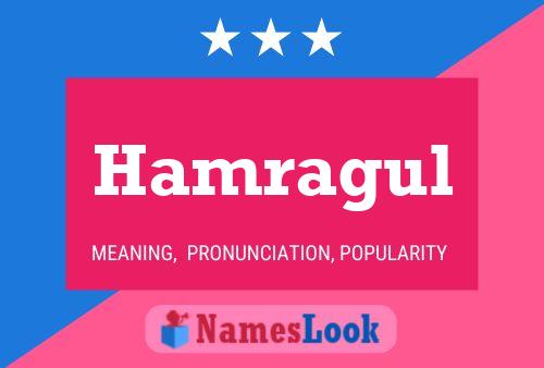 Hamragul Name Poster