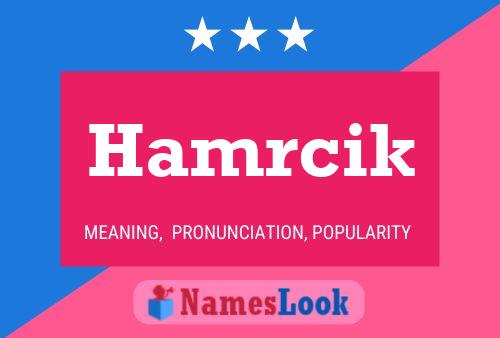 Hamrcik Name Poster