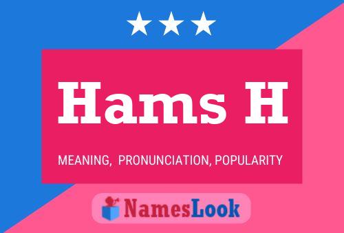 Hams H Name Poster