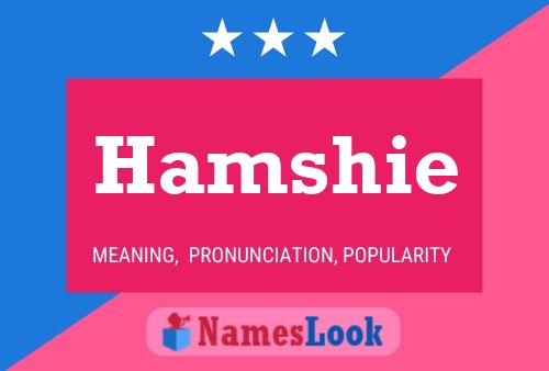 Hamshie Name Poster