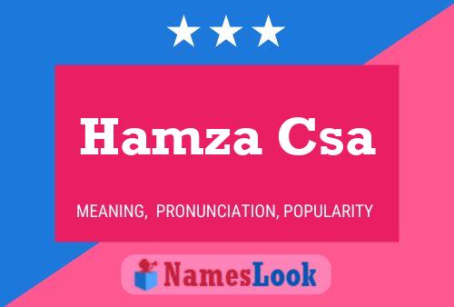 Hamza Csa Name Poster