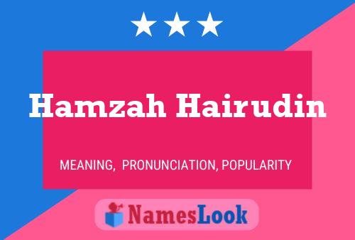 Hamzah Hairudin Name Poster