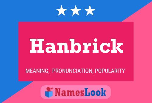 Hanbrick Name Poster