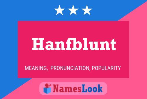 Hanfblunt Name Poster