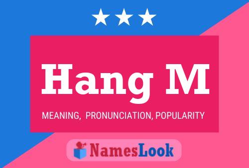 Hang M Name Poster