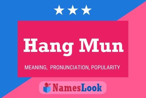 Hang Mun Name Poster