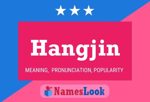 Hangjin Name Poster