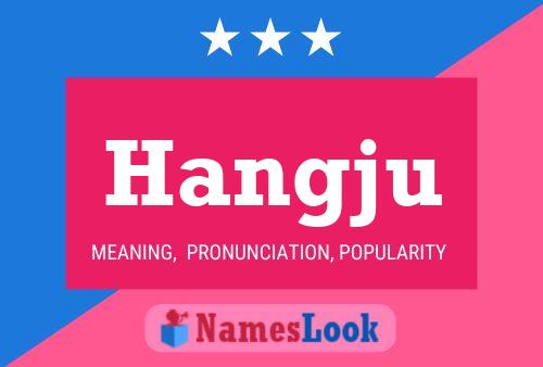 Hangju Name Poster