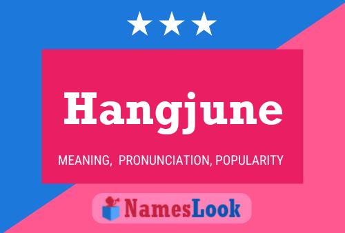 Hangjune Name Poster