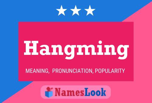 Hangming Name Poster