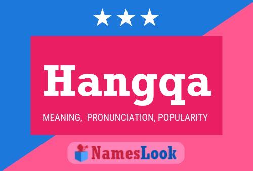 Hangqa Name Poster