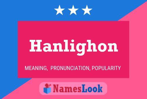 Hanlighon Name Poster