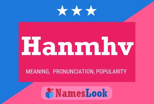 Hanmhv Name Poster