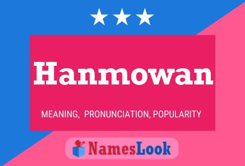 Hanmowan Name Poster