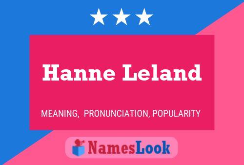 Hanne Leland Name Poster