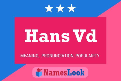 Hans Vd Name Poster