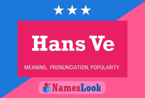 Hans Ve Name Poster