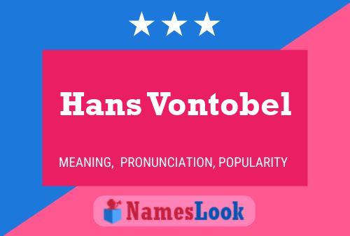 Hans Vontobel Name Poster