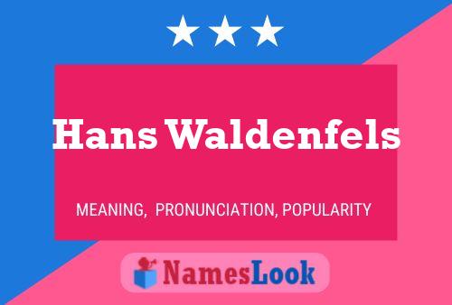 Hans Waldenfels Name Poster