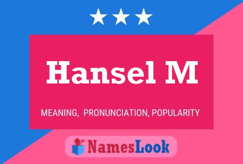 Hansel M Name Poster