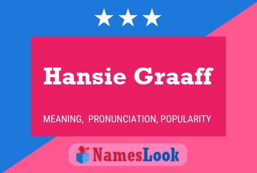 Hansie Graaff Name Poster