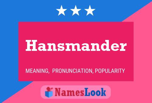 Hansmander Name Poster